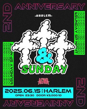 &SUNDAY 2nd Anniversary powered by AGWA