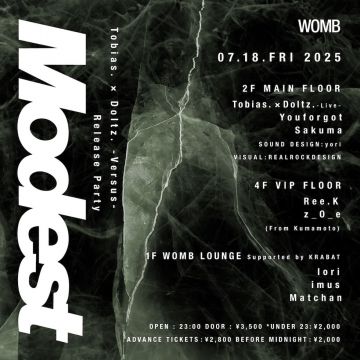 MODEST PRESENTS TOBIAS. × DOLTZ. -VERSUS- RELEASE PARTY