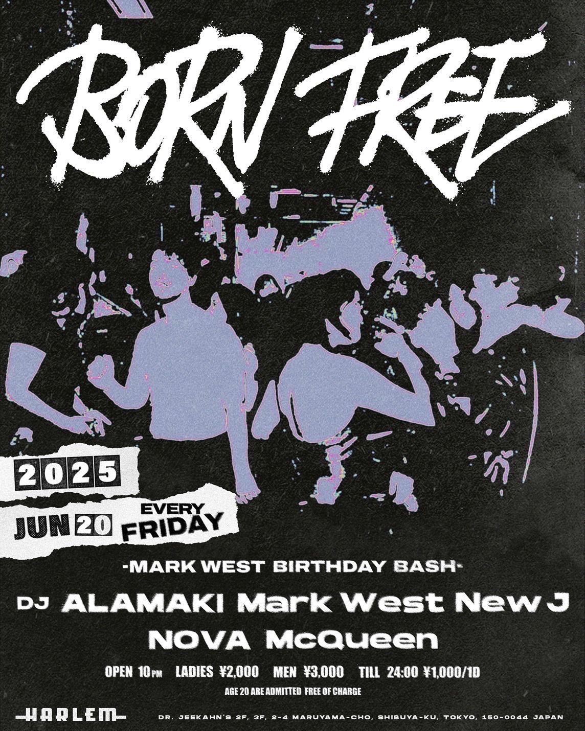 BORN FREE -Mark West BIRTHDAY BASH-