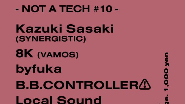  - NOT A TECH #10 -
