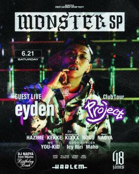MONSTER SP -eyden［Project］CLUB TOUR-