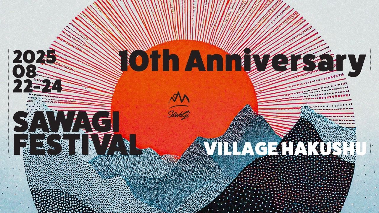 SAWAGI FESTIVAL 2025 10th Anniversary