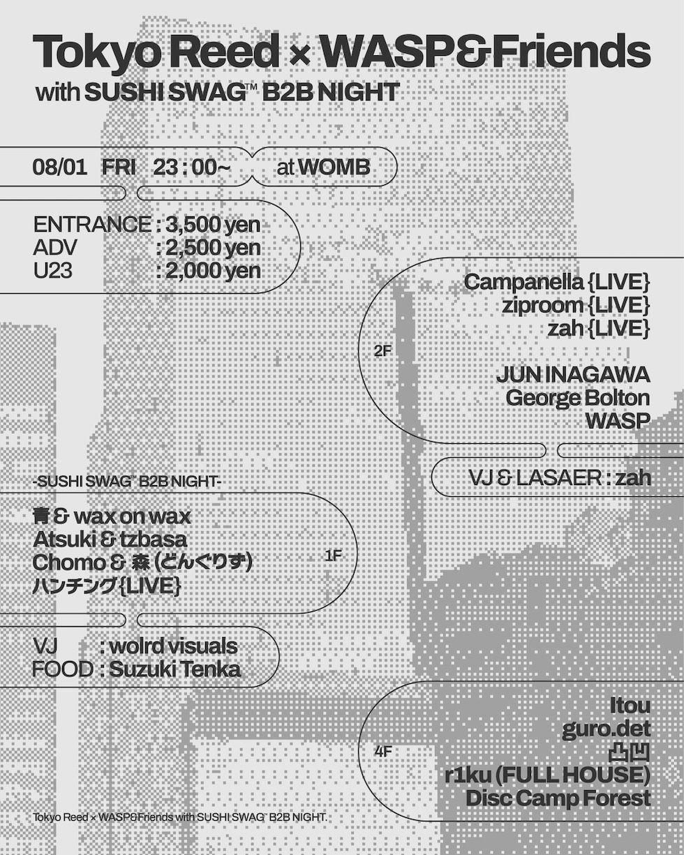 TOKYO REED × WASP & FRIENDS WITH SUSHI SWAG™ B2B NIGHT