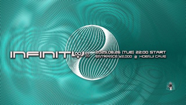 Koenji Cave presents ∞ Infinity ∞ 020