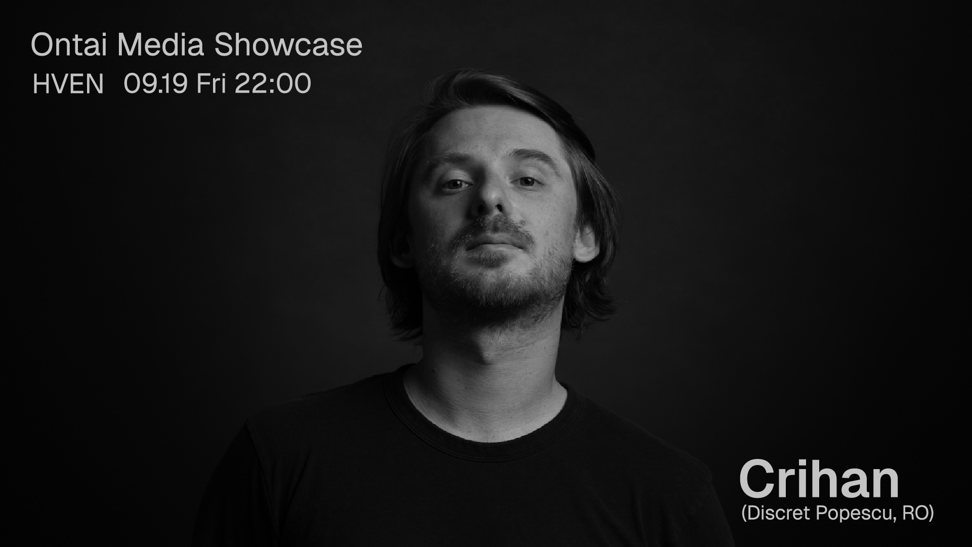 Ontai Media Showcase with Crihan