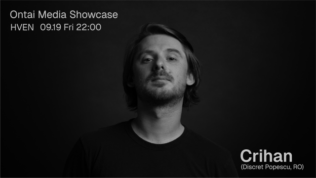 Ontai Media Showcase with Crihan