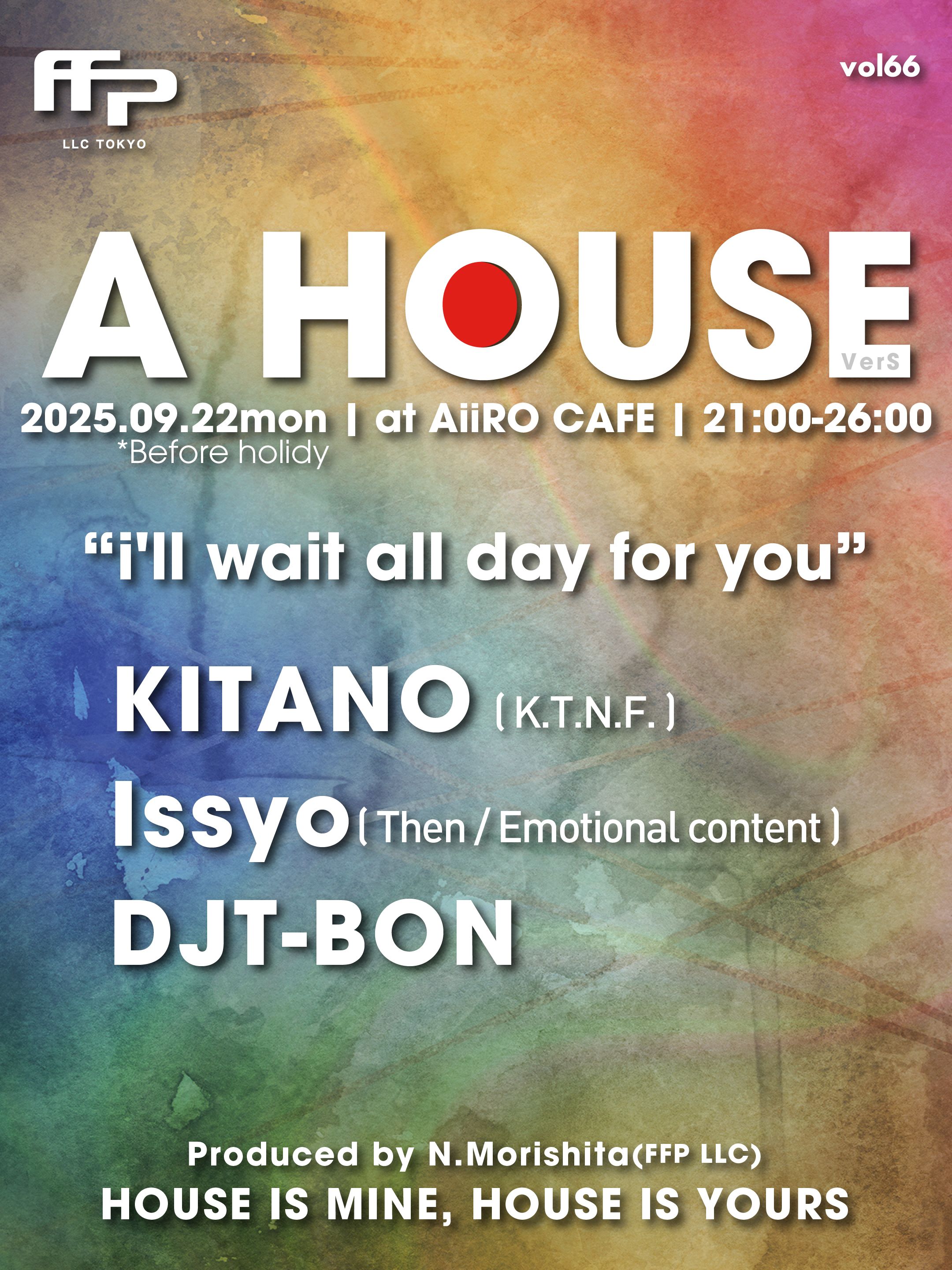 A HOUSE vol 66 ~Holiday special~ 