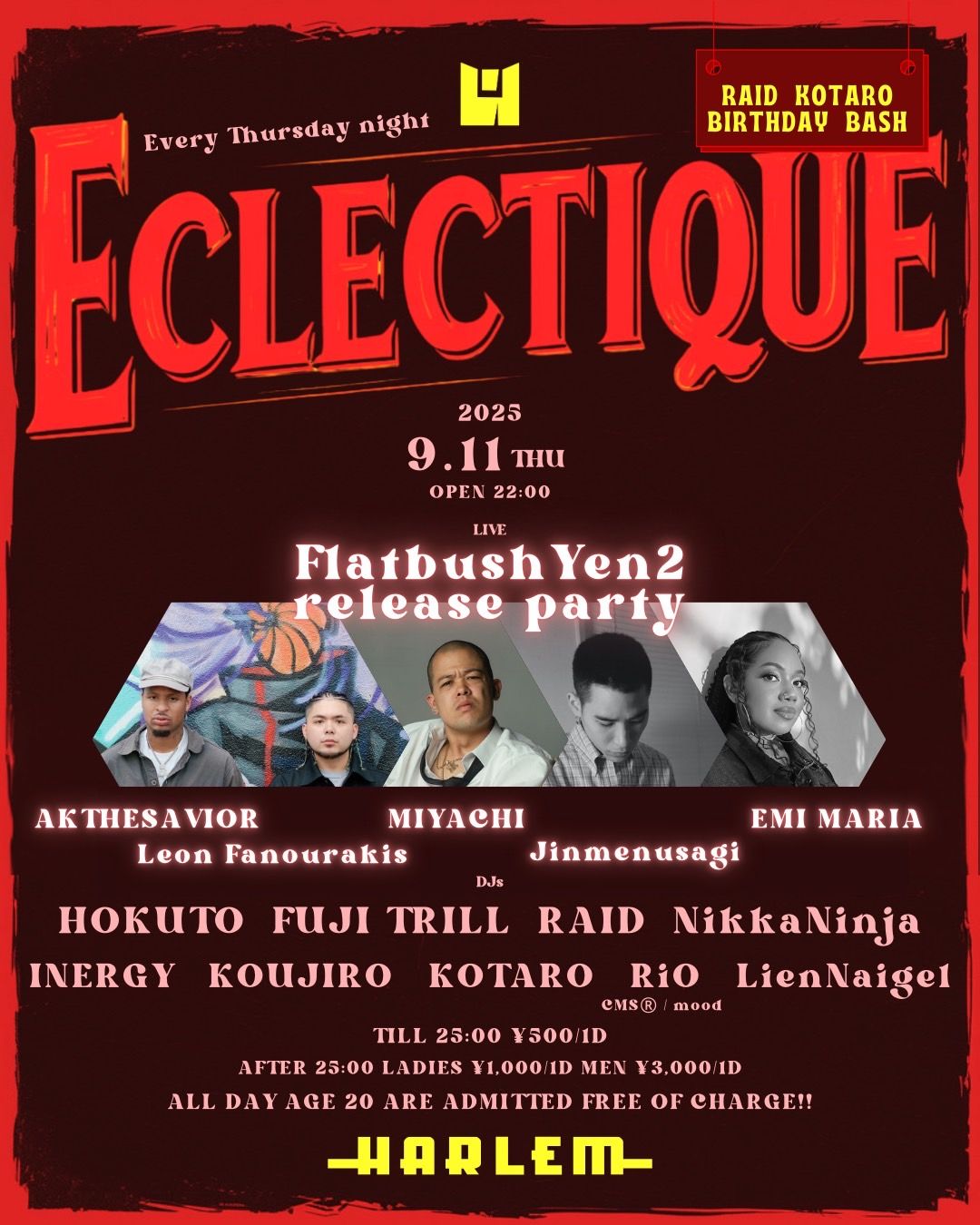 ECLECTIQUE -RAID & KOTARO BIRTHDAY BASH- [Flatbush Yen2] release party
