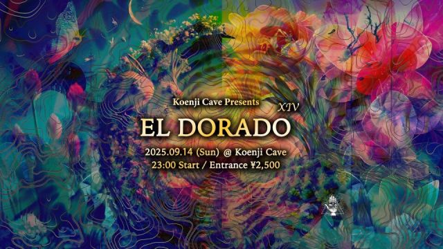 Koenji Cave presents ∞ EL DORADO XIV ∞ ㅤ
