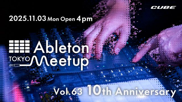 Ableton Meetup Tokyo