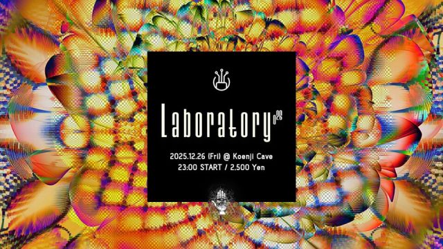 Koenji Cave presents ▷ Laboratory Vol.26