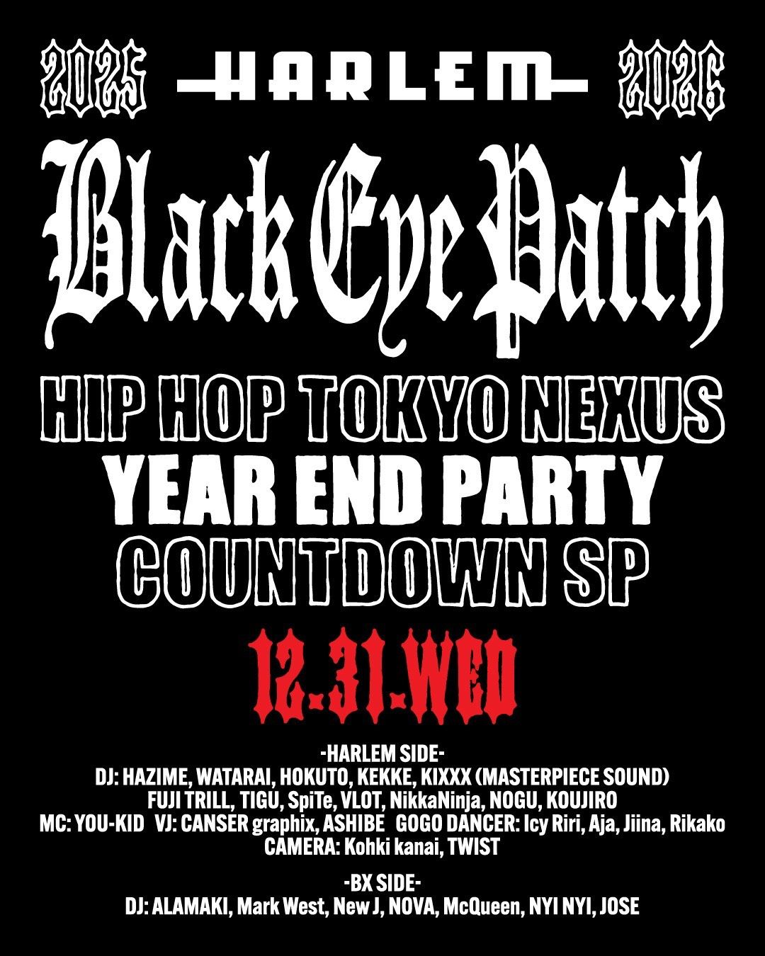 HARLEM × BlackEyePatch -HIP HOP TOKYO NEXUS- YEAR END PARTY 2025-2026 COUNTDOWN SP