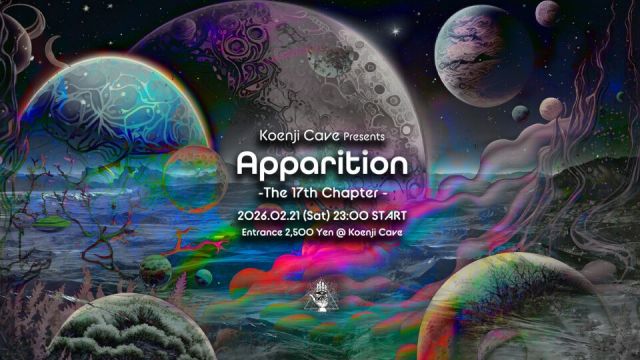 Koenji Cave presents - Apparition - The 17th Chapter