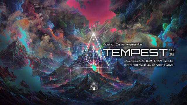 Koenji Cave presents ∴ TEMPEST ∴ Vol. 18