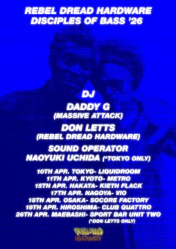 DADDY G(MASSIVE ATTACK) & DON LETTS JAPAN TOUR '26