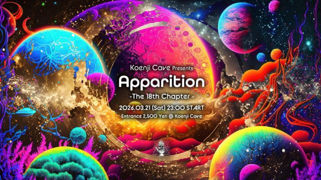 Koenji Cave presents - Apparition - The 18th Chapter