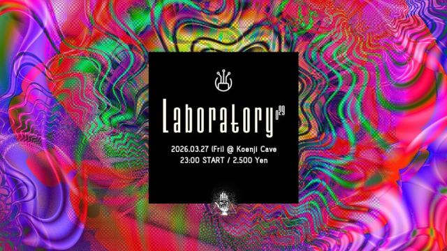 Koenji Cave presents ▶ Laboratory Vol.29