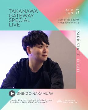 TAKANAWA GATEWAY SPECIAL LIVE -NIGH TIME-