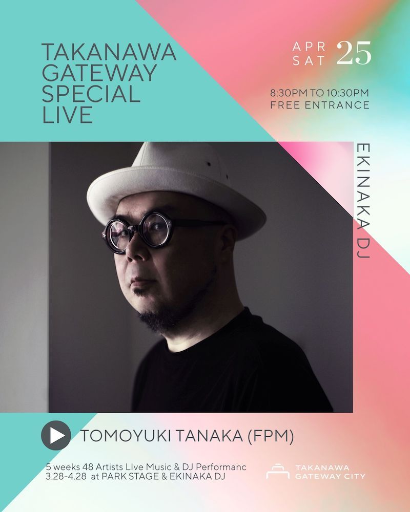 TAKANAWA GATEWAY SPECIAL LIVE -EKINAKA DJ-