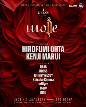MODE × IDPS OSAKA 10th ANNIVERSARY 