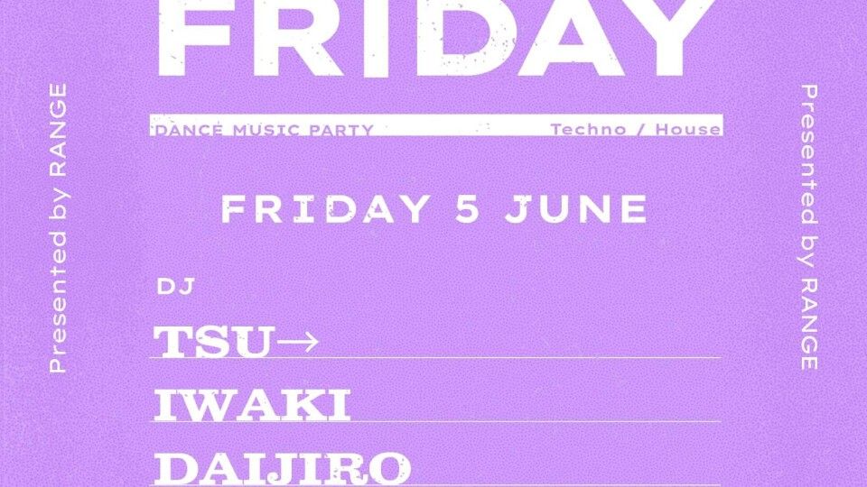 RANGE presents. "FIRST FRIDAY" #04 -VINYL EDITION-