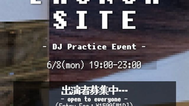 LAUNCH SITE (DJ 練習会)