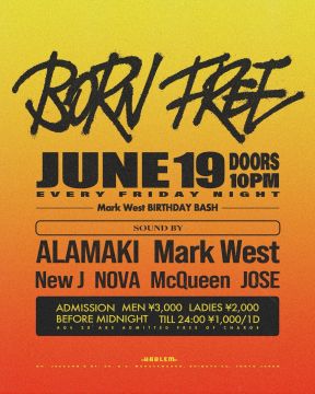 BORN FREE -Mark West BIRTHDAY BASH-
