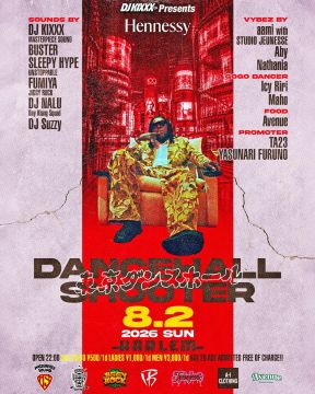 DANCEHALL SHOOTER -Supported by Hennessy-｜HARLEMのフライヤー