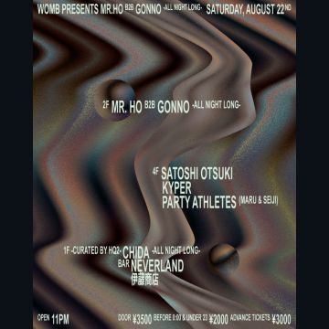 WOMB PRESENTS MR.HO B2B GONNO -ALL NIGHT LONG-