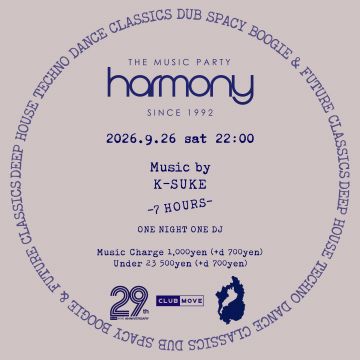 HARMONY -7HOURS- ONE NIGHT ONE DJ SET
