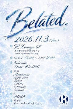 Flyer for Belated. at R LOUNGE
