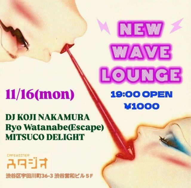 Flyer for NEW WAVE LOUNGE at CAFE&DINNER スタジオ