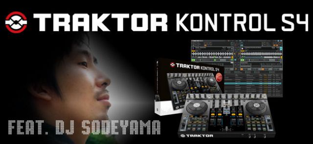 TRAKTOR KONTROL S4 feat. DJ SODEYAMA