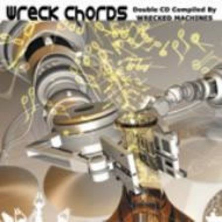 WRECK CHORDS Compiled by WRECKED MACHINES