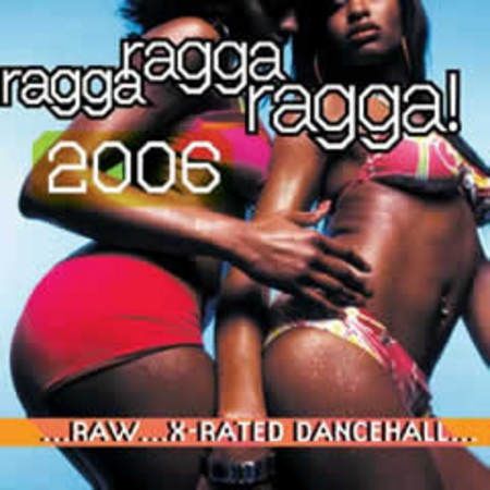 Ragga Ragga Ragga 2006