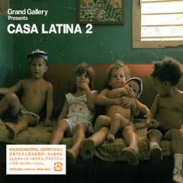 Grand Gallery PRESENTS CASA LATINA 2