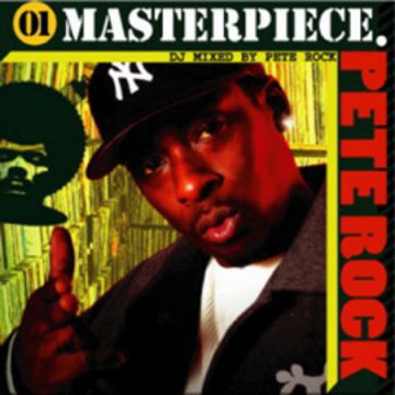 MASTERPIECE 01 - DJ MIXED BY PETE ROCK