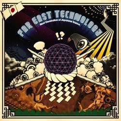 FAR EAST TECHNOLOGY -Next Generation of Japanese Trance-