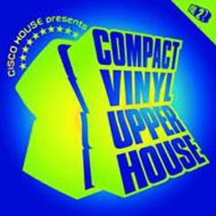 CISCO HOUSE presents COMPACT VINLY UPPER HOUSE VOL.2