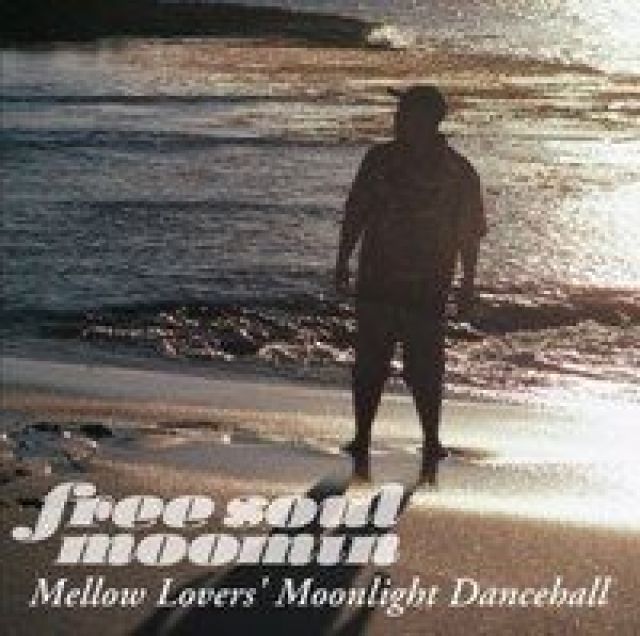 free soul moomin Mellow Lovers' Moonlight Dancehall Compiled by 橋本徹 for Suburbia factory