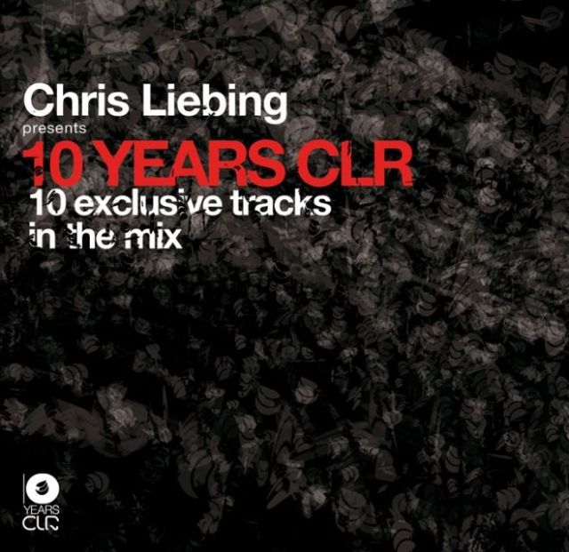 Chris Liebing Presents 10 Years Clr