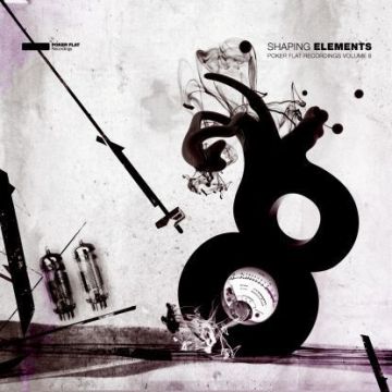 SHAPING ELEMENTS - POKER FLAT RECORDINGS VOL.8