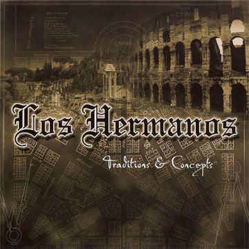 Los Hermanos 「Traditions & Concepts」