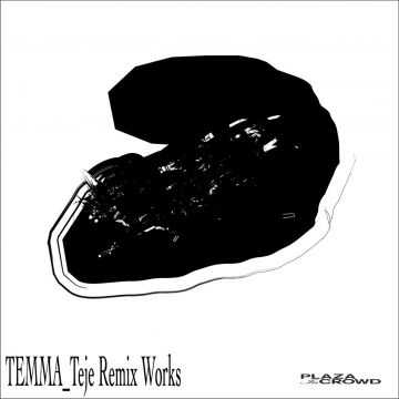 TEMMA-Teje REMIX WORKS