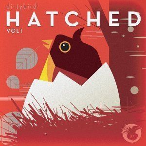 Dirtybird: Hatched vol.1