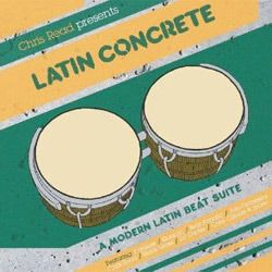 LATIN CONCRETE: A MODERN LATIN BEAT SUITE