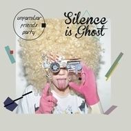 Silence Is Ghost