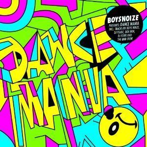 BoysNoize presents: A Tribute to Dance Mania 