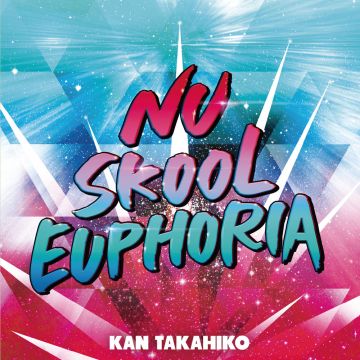 Nu Skool Euphoria