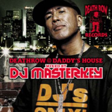 DEATH ROW@DADDY’S HOUSE MIXED BY DJ MASTERKEY